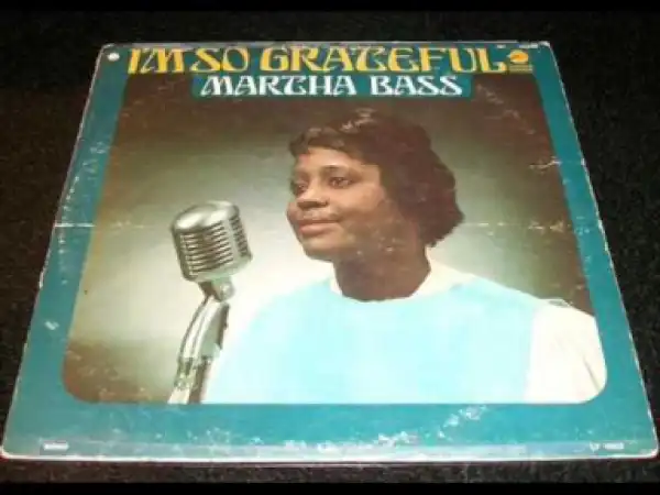 Martha Bass - I Do, Don